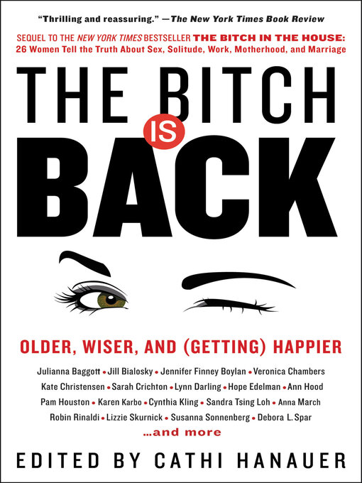 Title details for The Bitch Is Back by Cathi Hanauer - Available